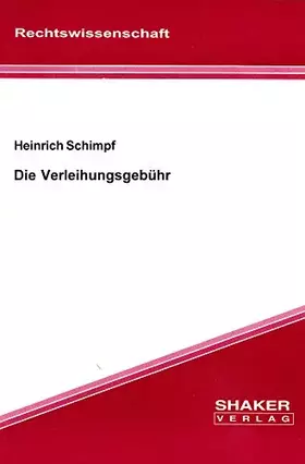 Couverture du produit · Die Verleihungsgebühr (Berichte aus der Rechtswissenschaft)