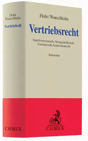 Couverture du produit · Vertriebsrecht: Handelsvertreterrecht, Vertragshändlerrecht, Franchiserecht, Kommissionsrecht (Grauer Kommentar)