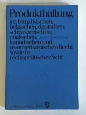 Couverture du produit · Produkthaftung im französischen, belgischen, deutschen, schweizerischen, englischen, kanadischen und us-amerikanischen Recht so