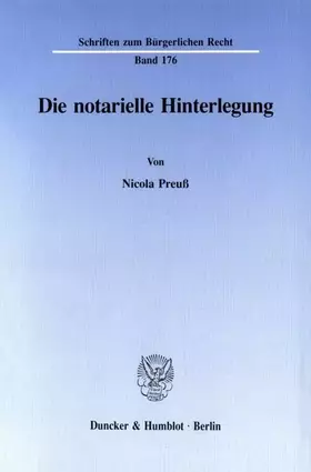 Couverture du produit · Die notarielle Hinterlegung.: Dissertationsschrift (Schriften zum Bürgerlichen Recht)