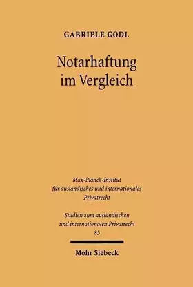 Couverture du produit · Notarhaftung im Vergleich: Grundlagen und Subsidarität der zivilrechtlichen Haftung des österreichischen und deutschen Notars (