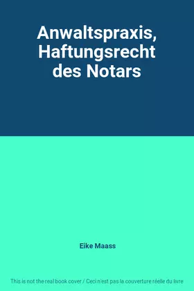 Couverture du produit · Anwaltspraxis, Haftungsrecht des Notars