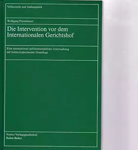 Couverture du produit · Die Intervention vor dem Internationalen Gerichtshof (Völkerrecht und Aussenpolitik)