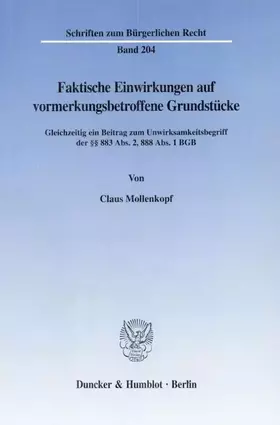 Couverture du produit · Faktische Einwirkungen auf vormerkungsbetroffene Grundstücke.: Gleichzeitig ein Beitrag zum Unwirksamkeitsbegriff der §§ 883 Ab