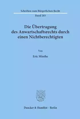 Couverture du produit · Die Übertragung des Anwartschaftsrechts durch einen Nichtberechtigten. (Schriften zum Bürgerlichen Recht BR 203): Dissertations