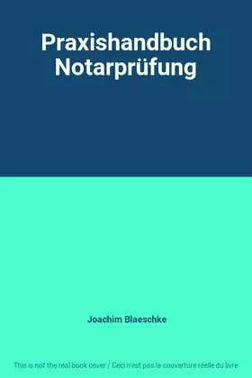 Couverture du produit · Praxishandbuch Notarprüfung