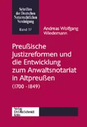 Couverture du produit · Preußische Justizreformen und die Entwicklung zum Anwaltsnotariat (1700-1849): Diss.