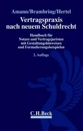 Couverture du produit · Vertragspraxis nach neuem Schuldrecht: Handbuch für Notare und Vertragsjuristen mit Gestaltungshinweisen und Formulierungsbeisp