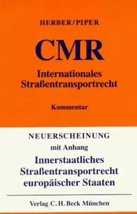 Couverture du produit · Internationales Straßentransportrecht: Kommentar mit Anhang Innerstaatliches Straßentransportrecht europäischer Staaten