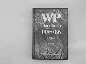 Couverture du produit · Wirtschaftsprüfer-Handbuch. 1985/86 : Bd. 1