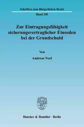 Couverture du produit · Zur Eintragungsfähigkeit sicherungsvertraglicher Einreden bei der Grundschuld.: Dissertationsschrift (Schriften zum Bürgerliche