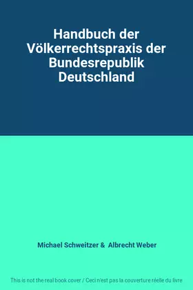 Couverture du produit · Handbuch der Völkerrechtspraxis der Bundesrepublik Deutschland