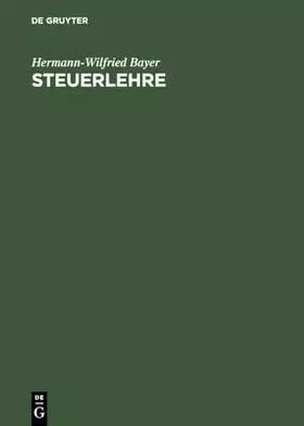 Couverture du produit · Steuerlehre: Steuerverfassung - Steuergesetz - Steuergericht