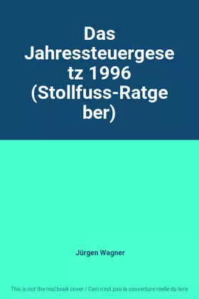 Couverture du produit · Das Jahressteuergesetz 1996 (Stollfuss-Ratgeber)