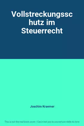 Couverture du produit · Vollstreckungsschutz im Steuerrecht
