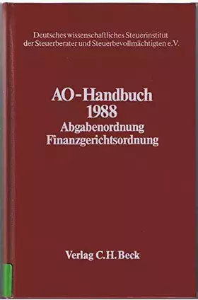 Couverture du produit · AO-Handbuch 1988: Abgabenordnung, Finanzgerichtsordnung. Handbuch des steuerlichen Verwaltungs- und Verfahrensrechts (Steuerver