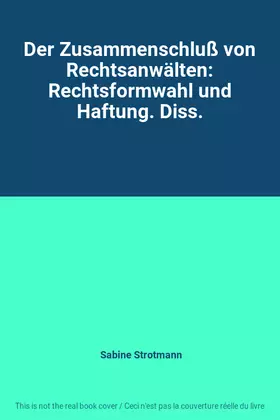 Couverture du produit · Der Zusammenschluß von Rechtsanwälten: Rechtsformwahl und Haftung. Diss.