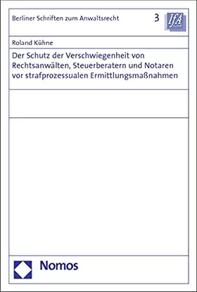 Couverture du produit · Der Schutz der Verschwiegenheit von Rechtsanwälten, Steuerberatern und Notaren vor strafprozessualen Ermittlungsmaßnahmen (Berl