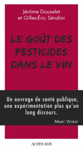 Couverture du produit · Le Goût des pesticides dans le vin