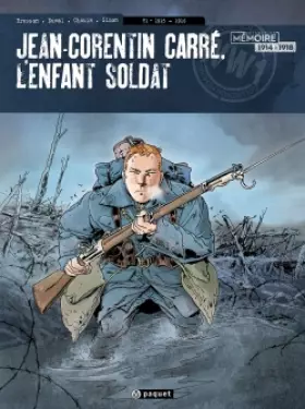 Couverture du produit · Jean-Corentin Carre, l'enfant soldat T1: 1915-1916