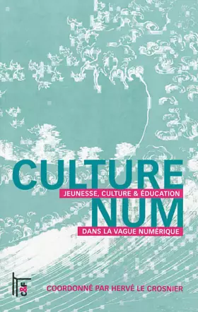 Couverture du produit · Culturenum: Jeunesse, culture & éducation dans la vague numérique