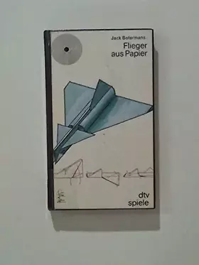 Couverture du produit · Flieger aus Papier: dtv spiele (dtv Literatur)