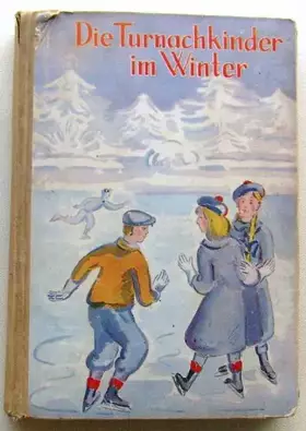 Couverture du produit · Die Turnachkinder im Winter