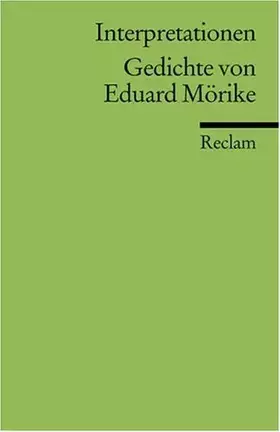 Couverture du produit · Interpretationen: Gedichte von Eduard Mörike: (Literaturstudium) (Reclams Universal-Bibliothek)