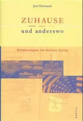 Couverture du produit · Zuhause und anderswo: Erfahrungen im Kalten Krieg