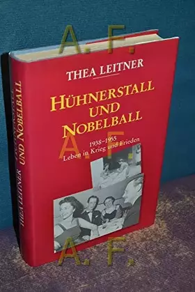 Couverture du produit · Hühnerstall und Nobelball: Leben in Krieg und Frieden (Piper Taschenbuch, Band 4506)