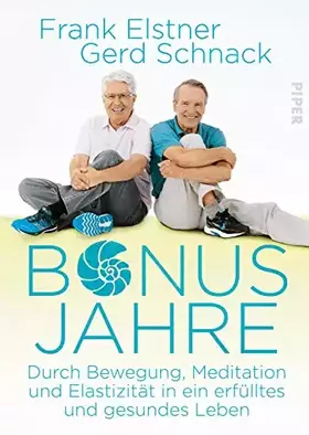 Couverture du produit · Bonusjahre: Durch Bewegung, Meditation und Elastizität in ein erfülltes und gesundes Leben