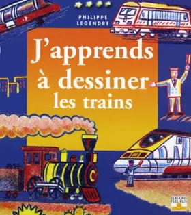 Couverture du produit · J'apprends à dessiner les trains