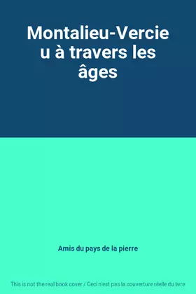 Couverture du produit · Montalieu-Vercieu à travers les âges