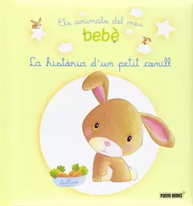 Couverture du produit · La Història Del Meu Petit Conill Els Animals Del Meu Bebè