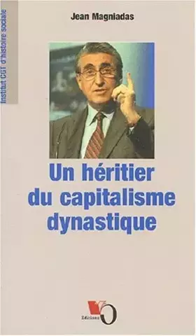 Couverture du produit · Ernest-Antoine Seillière. Un héritier du capitalisme dynastique