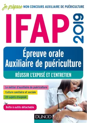 Couverture du produit · IFAP 2019 - Epreuve orale Auxiliaire de puériculture - Réussir l'exposé et l'entretien: Réussir l'exposé et l'entretien (2019)