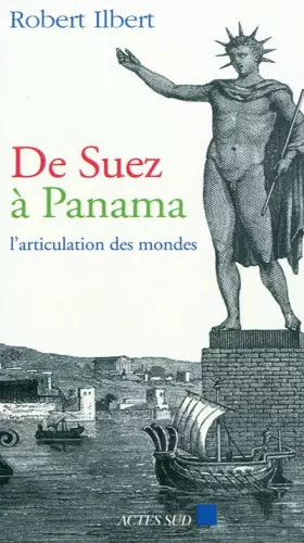 Couverture du produit · De Suez à Panama: L'articulation des mondes
