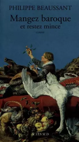 Couverture du produit · Mangez baroque et restez mince