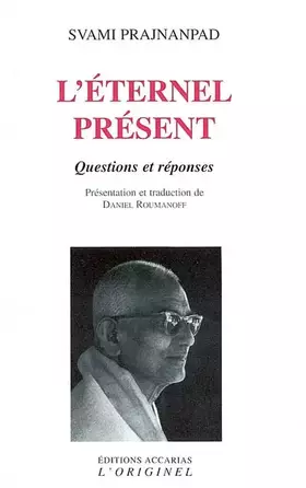 Couverture du produit · L'éternel présent : Questions et réponses