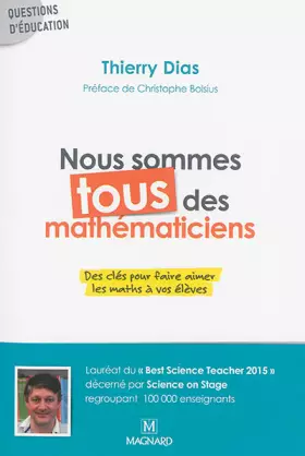 Couverture du produit · Nous sommes tous des mathématiciens: Des clés pour faire aimer les maths à tous vos élèves (2015)