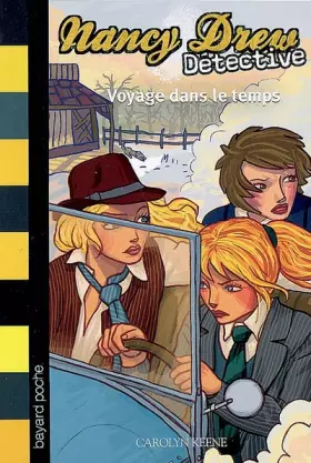 Couverture du produit · Nancy Drew Détective, Tome 13 : Voyage dans le temps