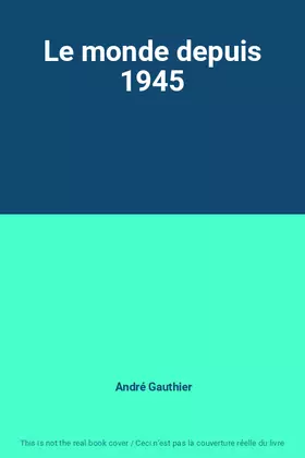 Couverture du produit · Le monde depuis 1945