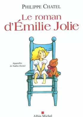 Couverture du produit · Le roman d'Emilie Jolie