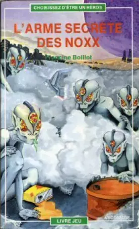 Couverture du produit · L'arme secrète des Noxx