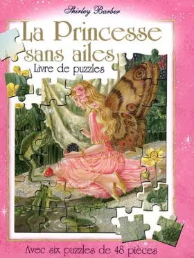 Couverture du produit · La Princesse sans ailes : Livre de puzzles
