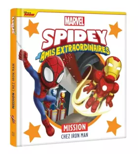 Couverture du produit · SPIDEY ET SES AMIS EXTRAORDINAIRES - Mission chez Iron Man - MARVEL