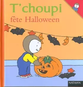 Couverture du produit · T'choupi fête Halloween