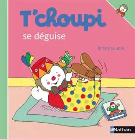 Couverture du produit · T'choupi se déguise