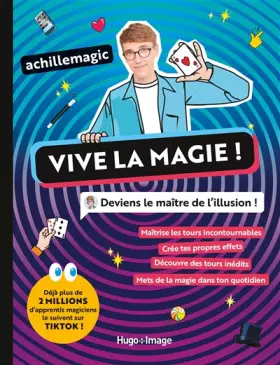 Couverture du produit · Vive la magie ! - Deviens le maître de l'illusion!