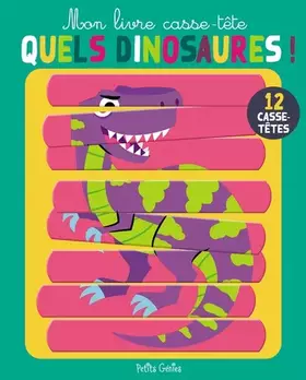 Couverture du produit · Mon livre casse-tête Quels dinosaures !: Quels dinosaures !
